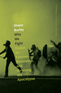 the cover of Shane Burley's "Why We Fight", featuring gas-masked people ostensibly resisting the police in Portland, 2020