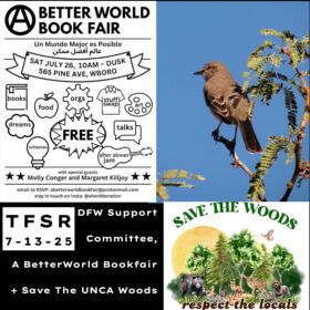 montage of a flyer for A Better World Book Fair with line drawings of simple items and a circle A, alongside a picture of a mockingbird on a mesquite branch in front of a blue sky, a graphic for Save The Woods featuring a number of animals