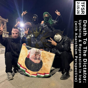 "Death To The Dictator: Uprising & Repression in Iran (with Anarchism Perspective" and a photo of masked people posing with a torn-down poster of Khamenei